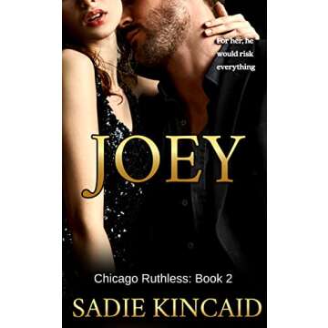 Joey: A brother's best friend, standalone dark mafia romance (Chicago Ruthless Book 2)