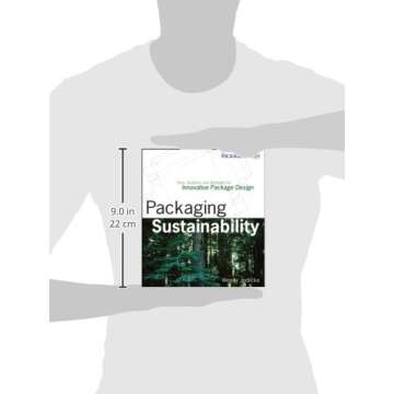 Packaging Sustainability: Tools, Systems and Strategies for Innovative Package Design