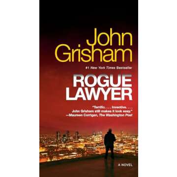 Rogue Lawyer: A Gripping Legal Thriller by John Grisham