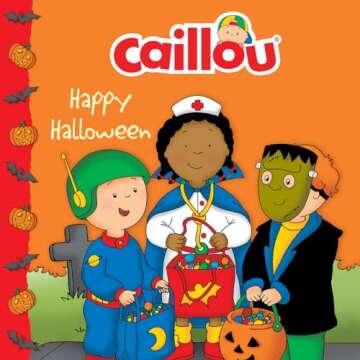 Caillou: Happy Halloween - Vibrant Storybook for Preschoolers