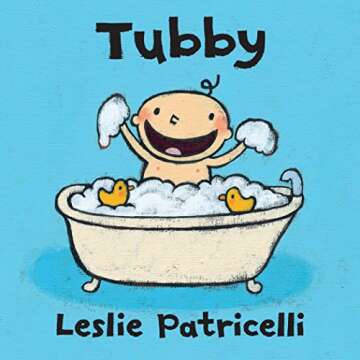Tubby – Engaging Board Book by Leslie Patricelli for Toddlers