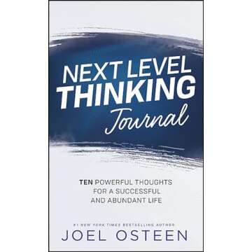 Next Level Thinking Journal: 10 Powerful Thoughts for a Successful and Abundant Life