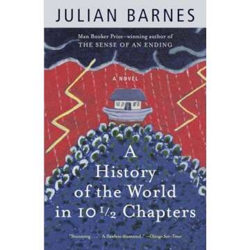 A History of the World in 10 1/2 Chapters - A Profound Literary Journey
