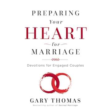 Preparing Your Heart for Marriage: Devotions for Engaged Couples - A 30-Day Journey to Spiritual Gro...