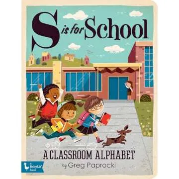 S Is for School: A Classroom Alphabet (BabyLit) - Retro Style Learning Fun