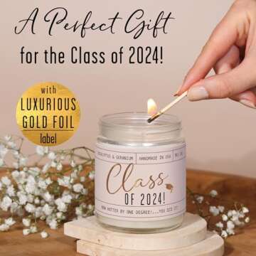 Graduation Gifts for Her "Class of 2024" Soy Candle, w/Eucalypus & Geranium I College Graduation Gifts for Her I 2024 Graduation Gifts I 9oz Reusable Jar, 50Hr Burn, Made in USA