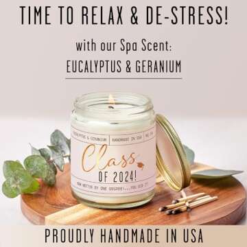 Graduation Gifts for Her "Class of 2024" Soy Candle, w/Eucalypus & Geranium I College Graduation Gifts for Her I 2024 Graduation Gifts I 9oz Reusable Jar, 50Hr Burn, Made in USA