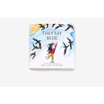 They Say Blue: A Picture Book