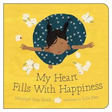 My Heart Fills With Happiness Board Book for Kids