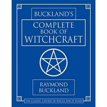 Buckland's Complete Book of Witchcraft (Llewellyn's Practical Magick)