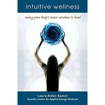 Intuitive Wellness: Explore Your Body's Healing Abilities Today
