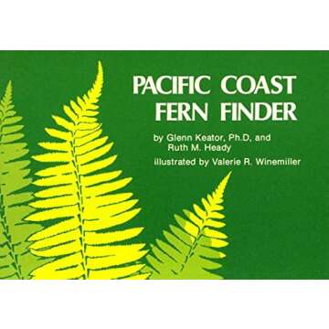 Pacific Coast Fern Finder: Your Essential Guide to Natural Ferns