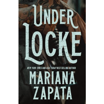 Under Locke Romance Novel by Mariana Zapata