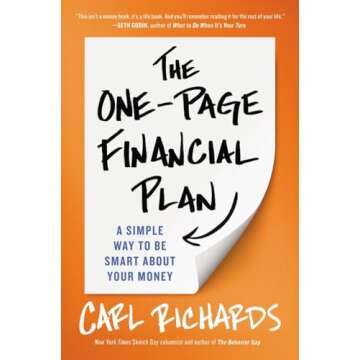 The One-Page Financial Plan: A Simple Way to Be Smart About Your Money