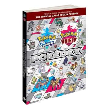 Pokémon Sword & Pokémon Shield: The Official Galar Region Pokédex