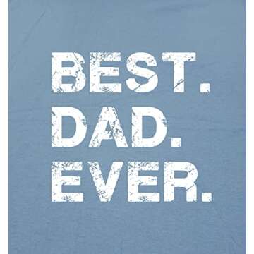 Best Dad Ever Gift for Dad Fathers Day Funny T Shirt XL Black
