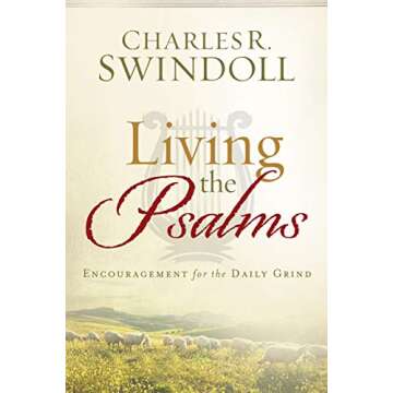Living the Psalms: Encouragement for the Daily Grind