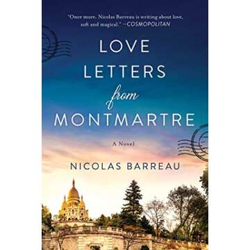 Love Letters from Montmartre: A Novel