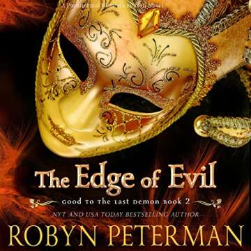 The Edge of Evil: The Good to the Last Demon Series, Book 2