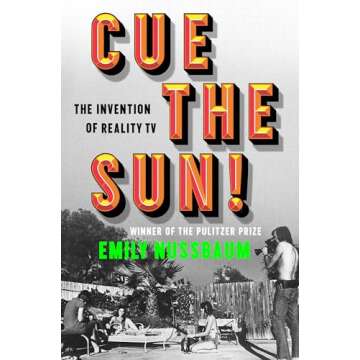Cue the Sun!: The Invention of Reality TV
