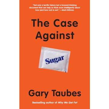 The Case Against Sugar