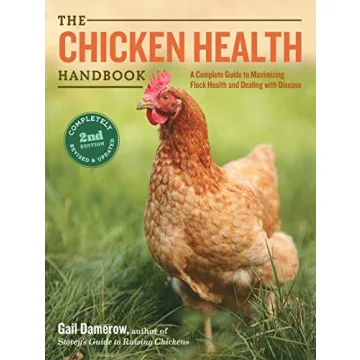 The Chicken Health Handbook, 2nd Edition: A Complete Guide to Maximizing Flock Health and Dealing wi...