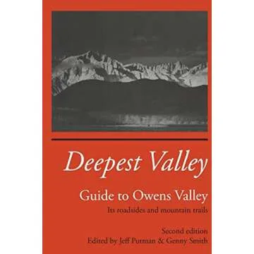 Deepest Valley: Guide to Owens Valley