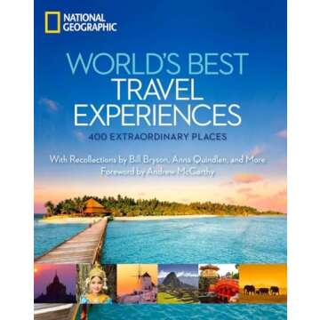 World's Best Travel Experiences: 400 Extraordinary Places
