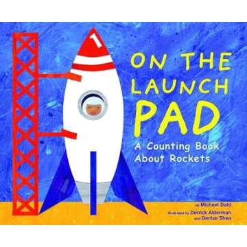 On the Launch Pad: A Counting Book About Rockets (Know Your Numbers)