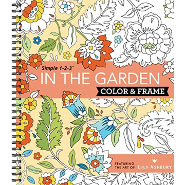 Color & Frame - In the Garden Adult Coloring Book
