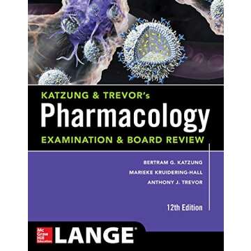 Katzung & Trevor's Pharmacology Examination and Board Review,12th Edition