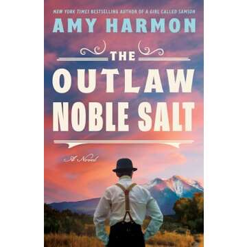 The Outlaw Noble Salt: A Novel