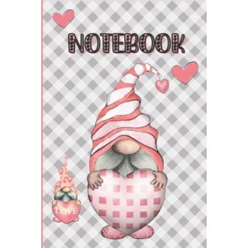 NOTEBOOK - GNOME THEMED 120 PAGE WRITING PAD: FUNNY GIFT IDEA FOR VALENTINES DAY.