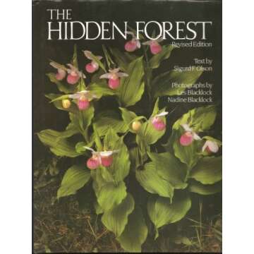 The Hidden Forest: Nature Photography and Prose by Sigurd Olson