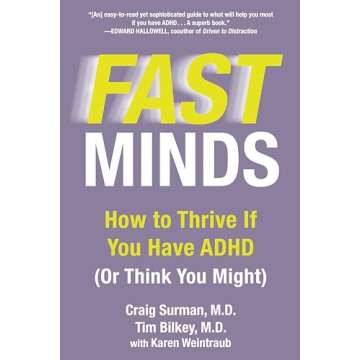 Fast Minds: How to Thrive If You Have ADHD (Or Think You Might)