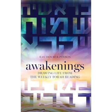 Awakenings: Drawing Life from the Weekly Torah Reading