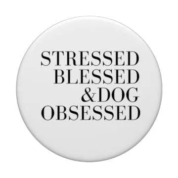 STRESSED BLESSED & DOG OBSESSED PopSockets Swappable PopGrip