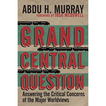 Grand Central Question: Explore the Essential Worldviews with Abdu Murray