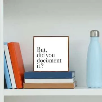 But Did You Document It Office Decor Sign Wooden Box, Funny Office Decor Wood Plaque Box Sign Gift for Coworkers Boss Friend Office Decorations for Work Desk Accessorie