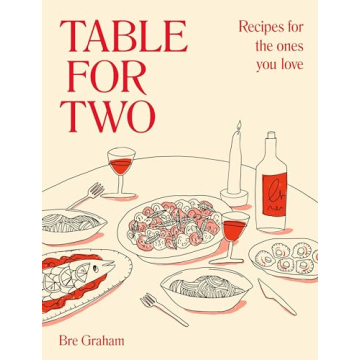 Table for Two Cozy Recipes for Couples and Friends