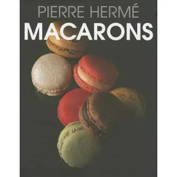 Master the Art of Macarons with Pierre Hermé's Guide to Perfect Pastries
