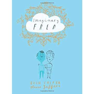 Imaginary Fred Delightful Story of Friendship and Imagination