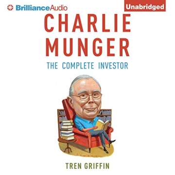 Unlock Wisdom with Charlie Munger: The Complete Investor Guide