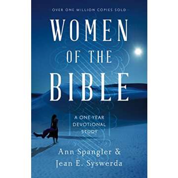 Women of the Bible: A One-Year Devotional Study