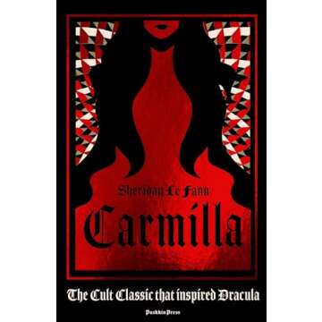 Carmilla, Deluxe Edition: The cult classic that inspired Dracula