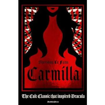 Carmilla, Deluxe Edition: The cult classic that inspired Dracula