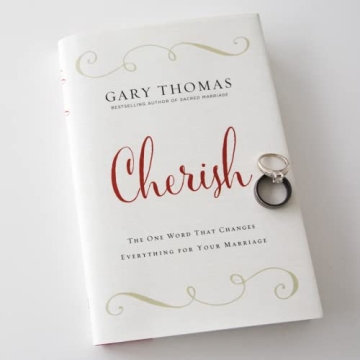 Cherish Your Marriage with Gary Thomas' Insightful Guide