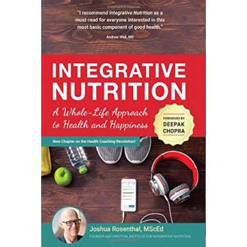 Integrative Nutrition: A Whole-Life Approach to Health and Happiness