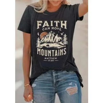 Faith Can Move Mountains Shirt for Women - Summer Tee
