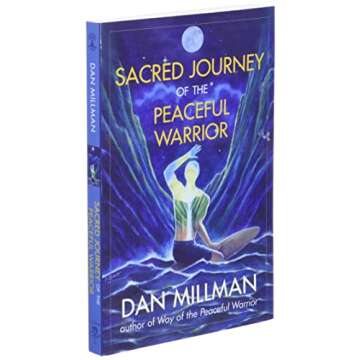 Sacred Journey of the Peaceful Warrior